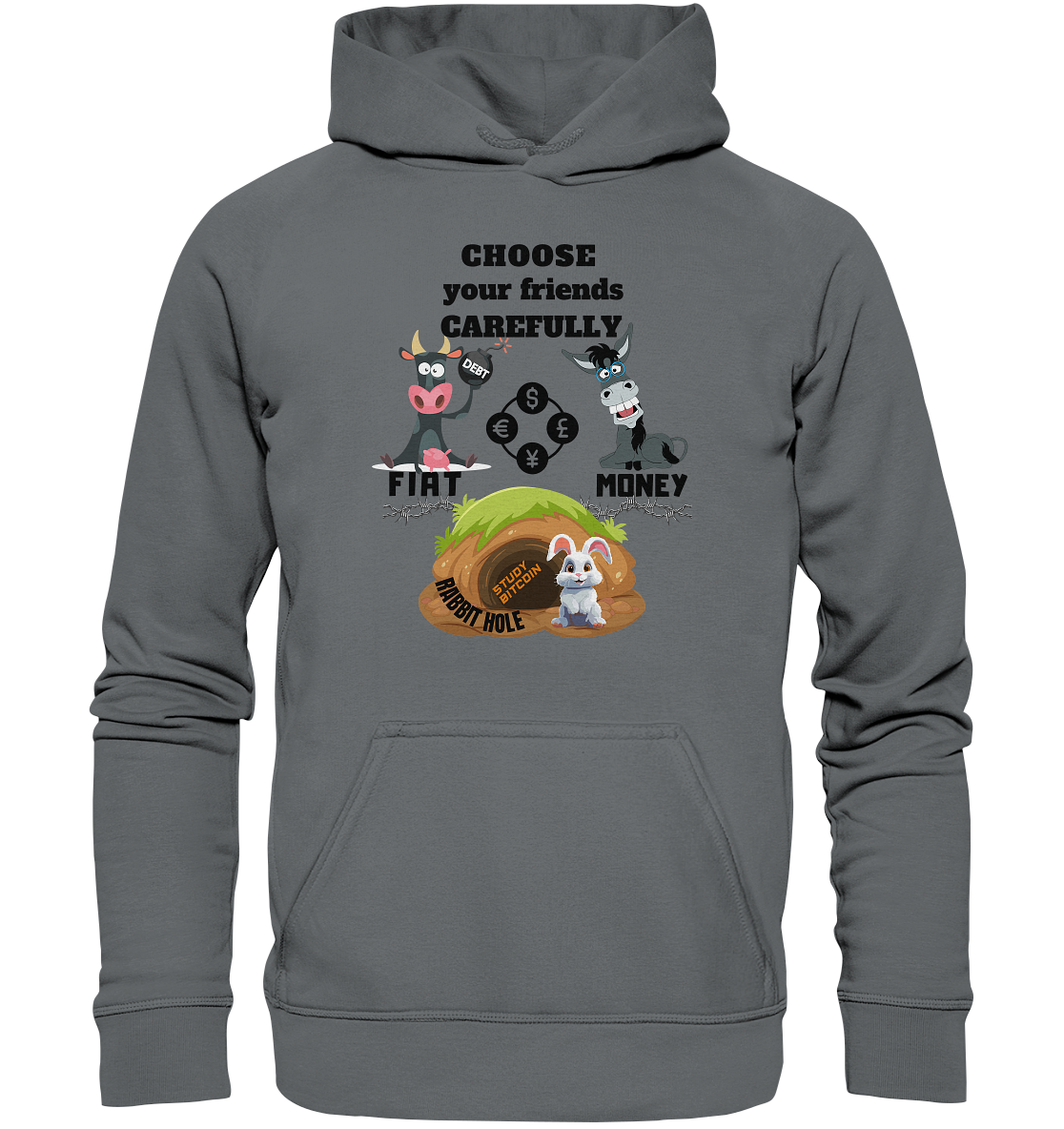 CHOOSE your friends CAREFULLY - FIAT Money / Rabbithole - LADIES Collection automat. 21% Rabatt bis zum Halving 2024   - Basic Unisex Hoodie