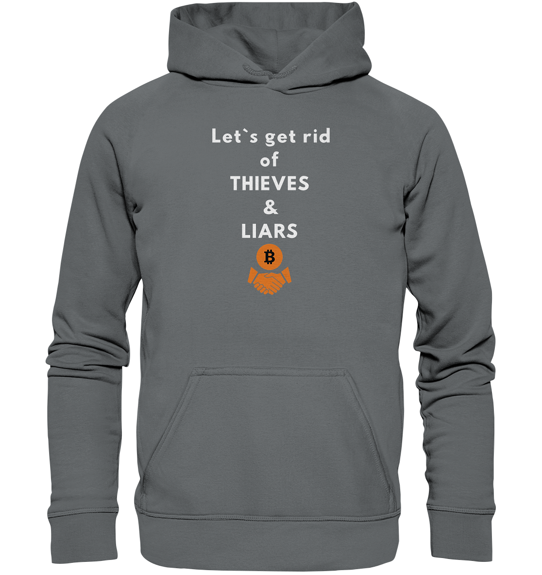 Let`s get rid of THIEVES & LIARS (Ladies Collection 21% Rabatt bis zum Halving 2024) - Basic Unisex Hoodie