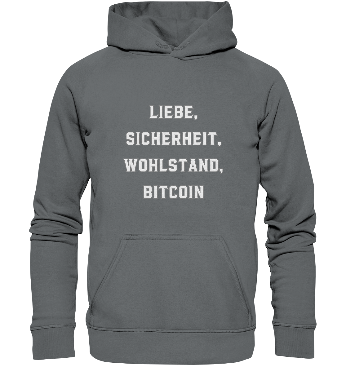 LIEBE, SICHERHEIT, WOHLSTAND, BITCOIN  - Basic Unisex Hoodie