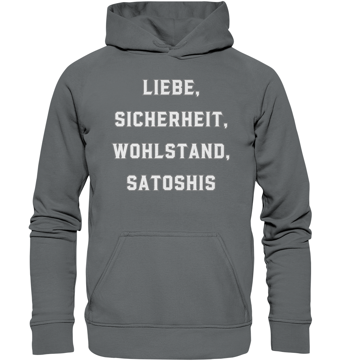 LIEBE, SICHERHEIT, WOHLSTAND, SATOSHIS - Ladies Collection  - Basic Unisex Hoodie