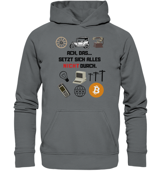 ACH, das... SETZT SICH ALLES NICHT DURCH (Version Signalwort ROT) - LADIES COLLECTION 21% automat. Rabatt bis zum Halving 2024 - Basic Unisex Hoodie