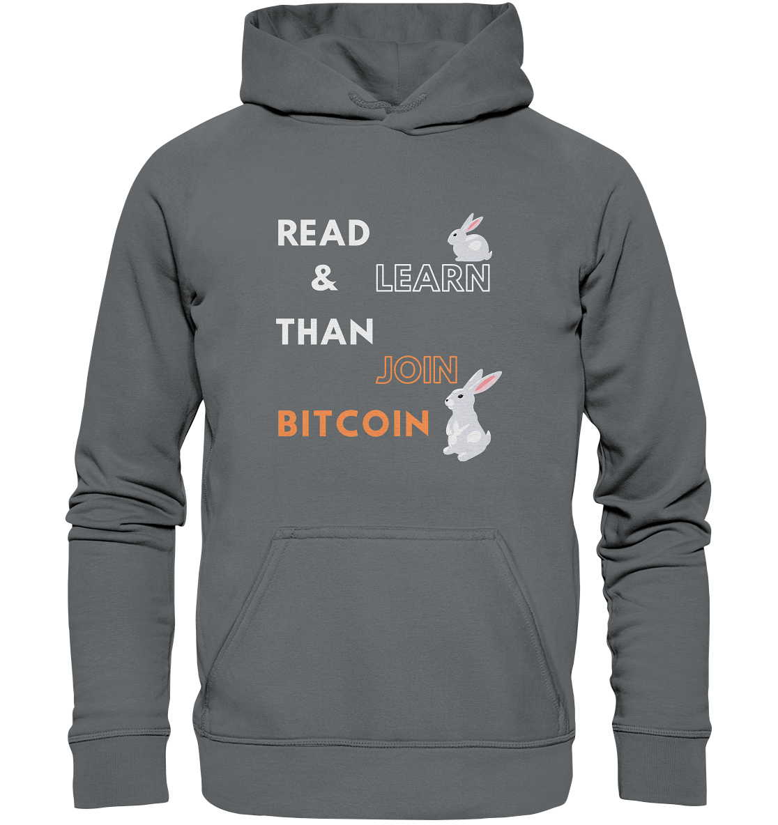 READ & LEARN, THAN JOIN BITCOIN - Bunny Version - Basic Unisex Hoodie