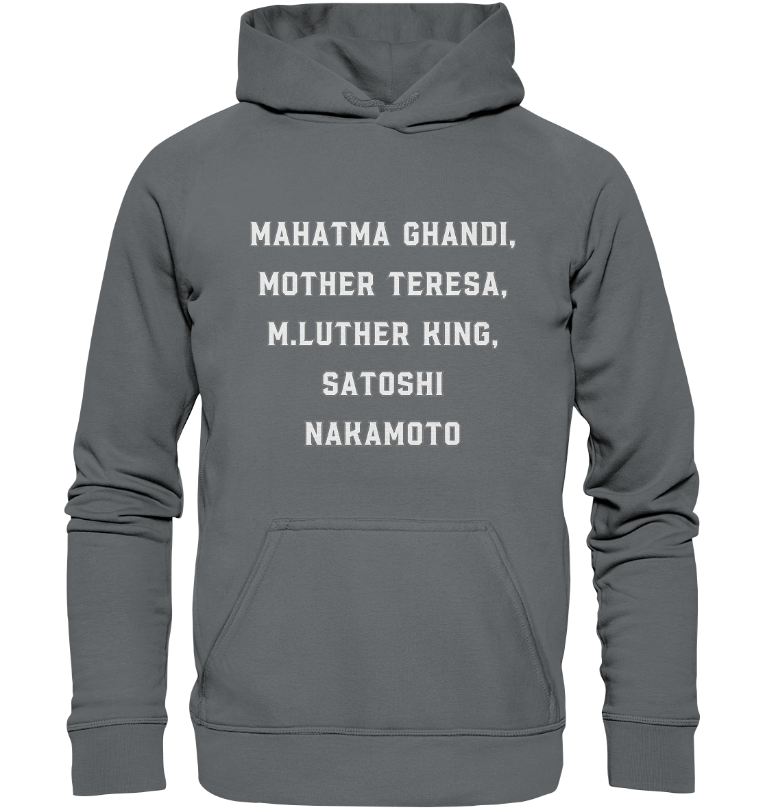 Mahatma Ghandi, Mother Theresa, M. Luther King, Satoshi Nakamoto - Basic Unisex Hoodie