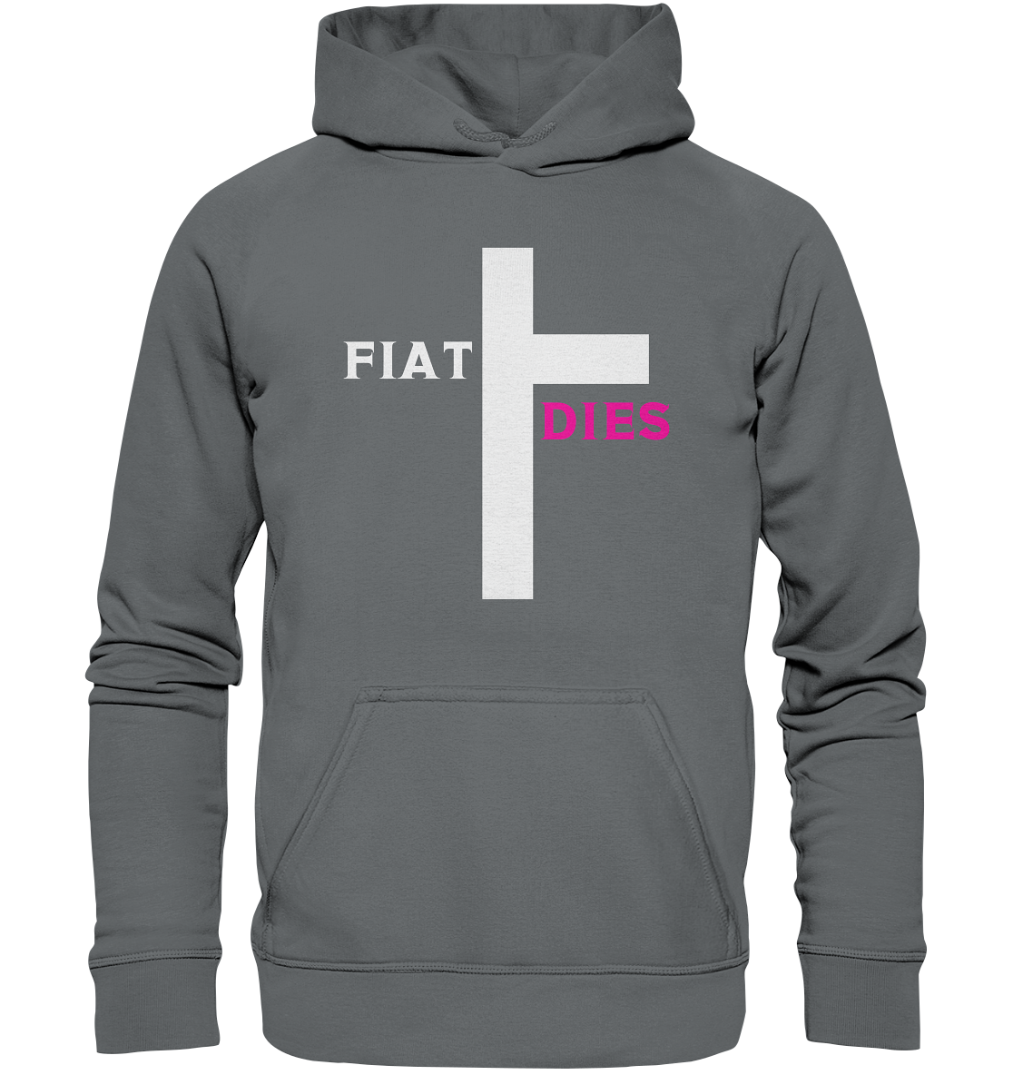 FIAT DIES  - (Variante "FIAT" Teil des Kreuzes) - Basic Unisex Hoodie