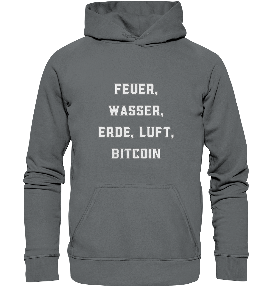 FEUER, WASSER, ERDE, LUFT, BITCOIN - Basic Unisex Hoodie