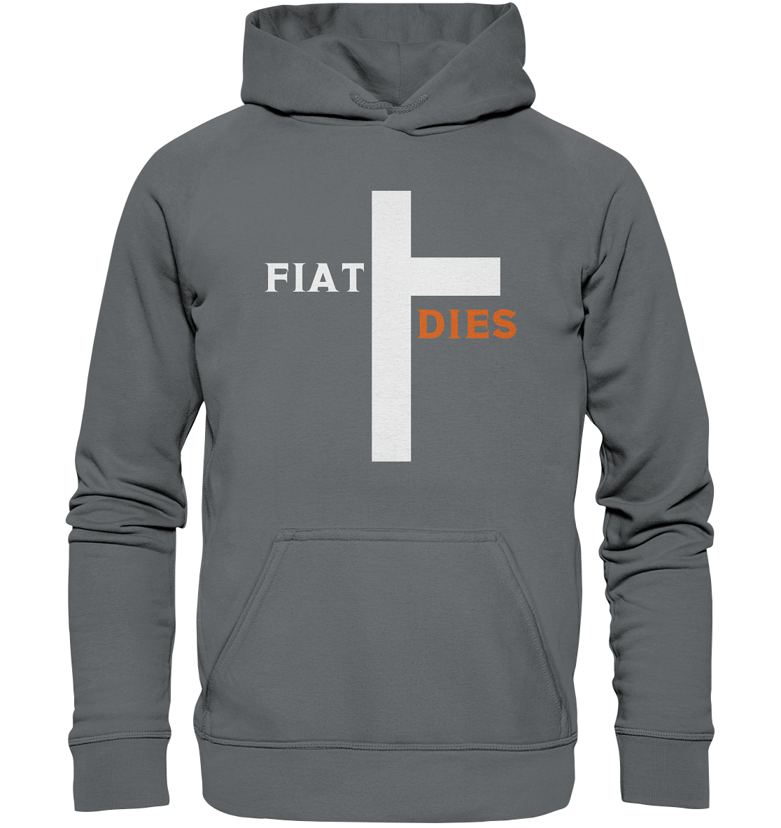 FIAT DIES  (Version: "FIAT" in weiss, "DIES" in orange) - Basic Unisex Hoodie