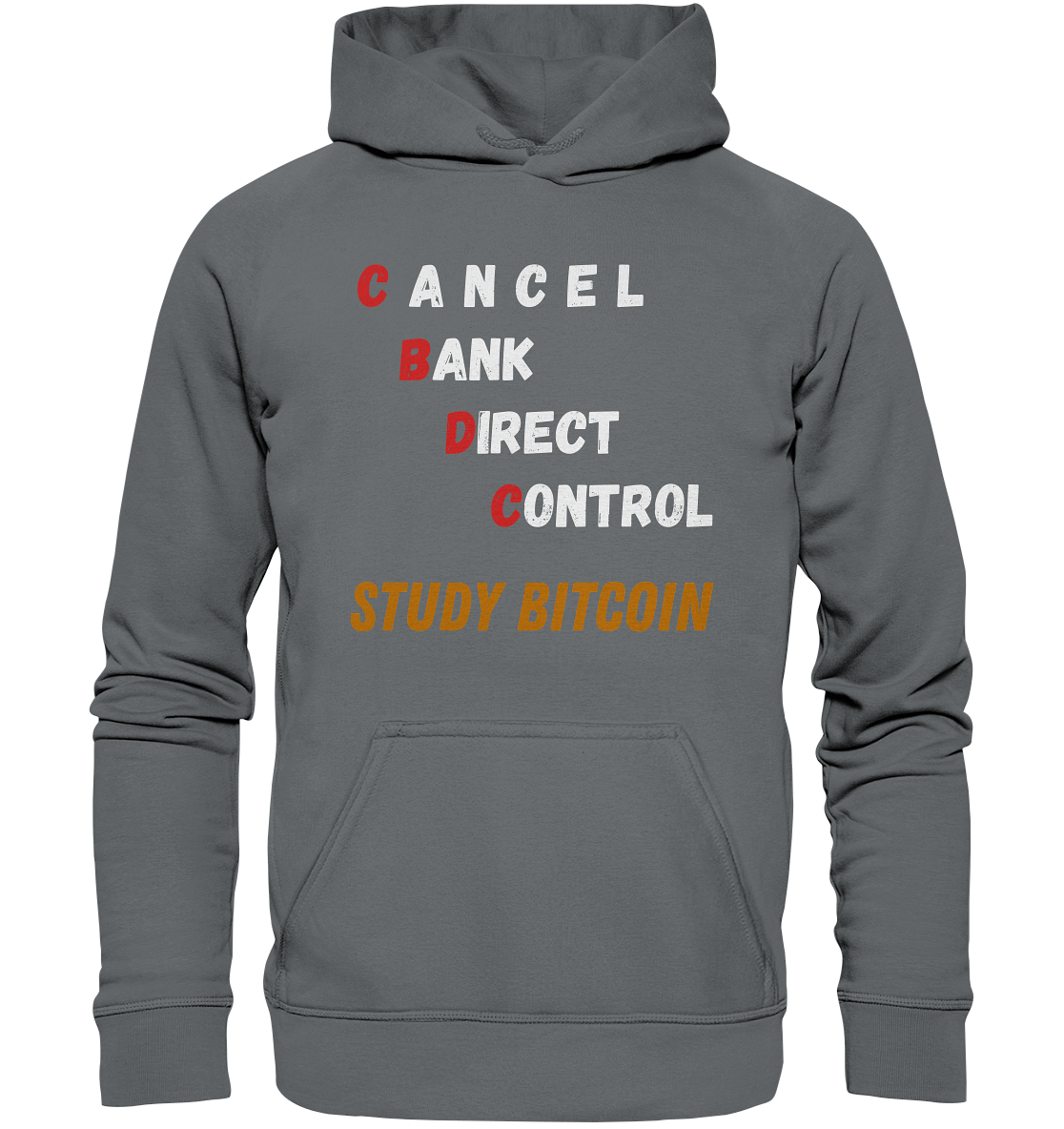 CBDC - CANCEL BANC DIRECT CONTROL - STUDY BITCOIN - LADIES COLLECTION 21% automat. Rabatt bis zum Halving 2024   - Basic Unisex Hoodie