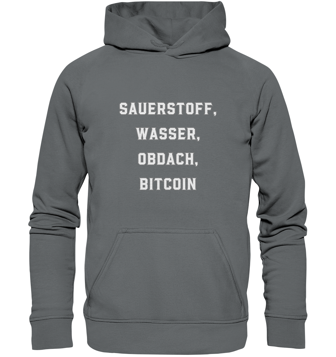 SAUERSTOFF, WASSER, OBDACH, BITCOIN - Basic Unisex Hoodie