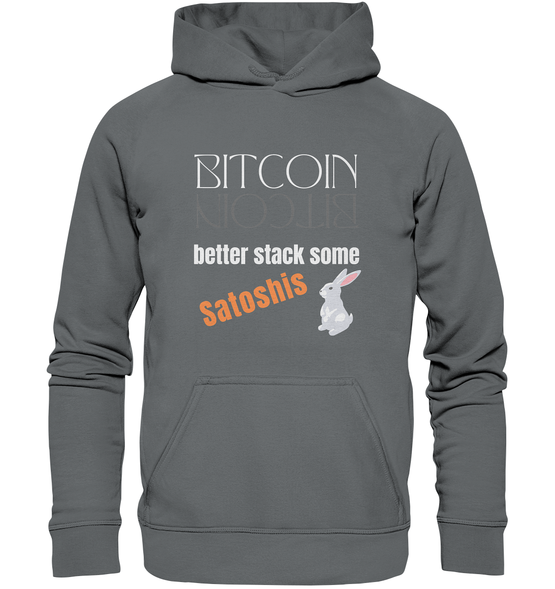 BITCOIN BETTER STACK SOME Satoshis - (Spiegelschrift & Bunny Version) - Basic Unisex Hoodie