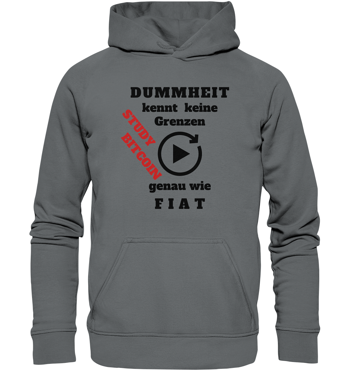 DUMMHEIT kennt keine Grenzen - genau wie FIAT - STUDY BITCOIN (schräg, rot) # ENDLOS-PLAYBUTTON - Ladies Collection 21% Rabatt bis zum Halving 2024  - Basic Unisex Hoodie