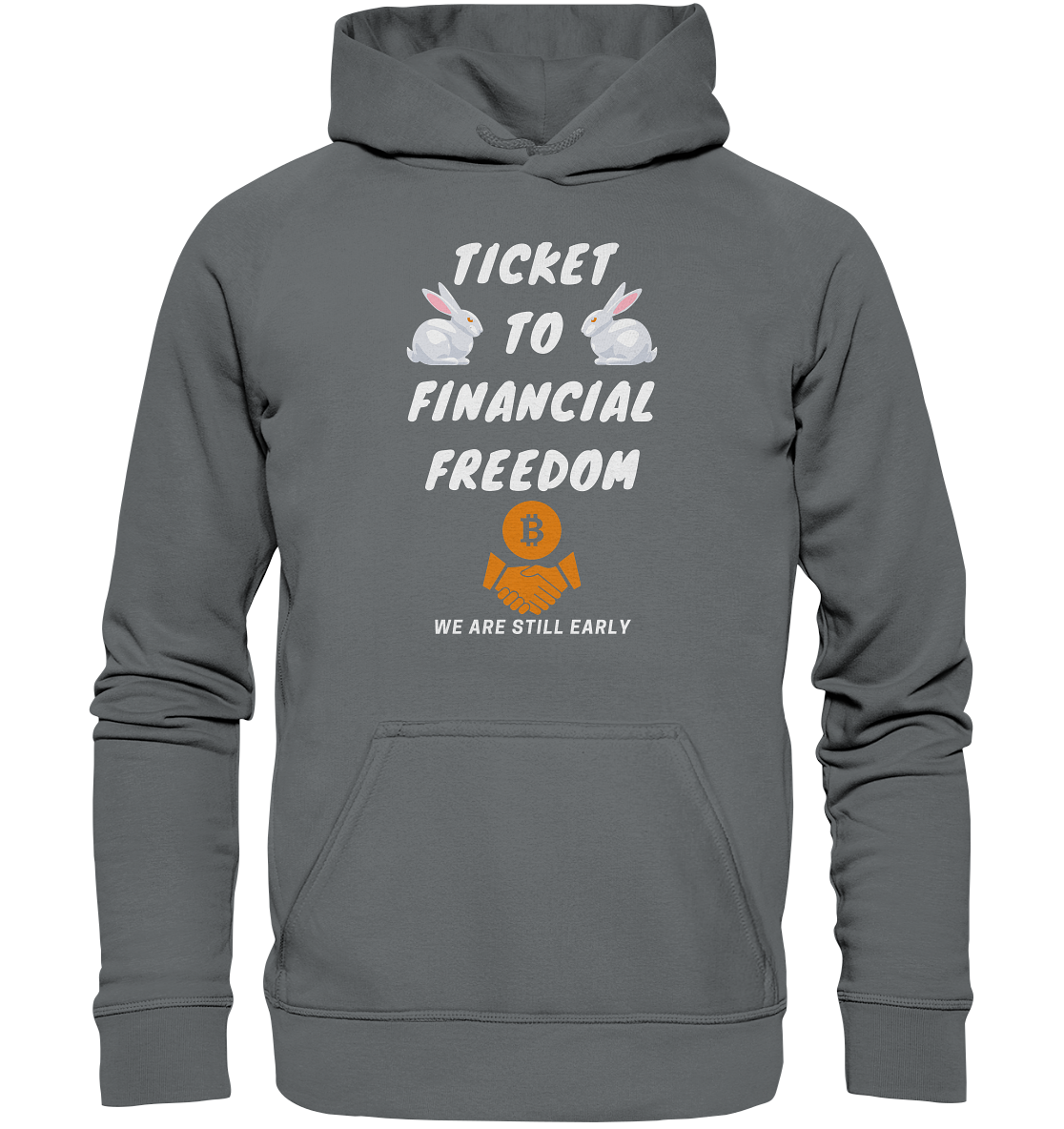 TICKET TO FINANCIAL FREEDOM (2 Bunny Version) We are still early - Basic Unisex Hoodie