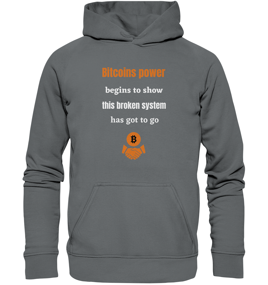 Bitcoins power begins to show, this broken system has got to go (Ladies 21% Rabatt bis zum Halving 2024) - Basic Unisex Hoodie