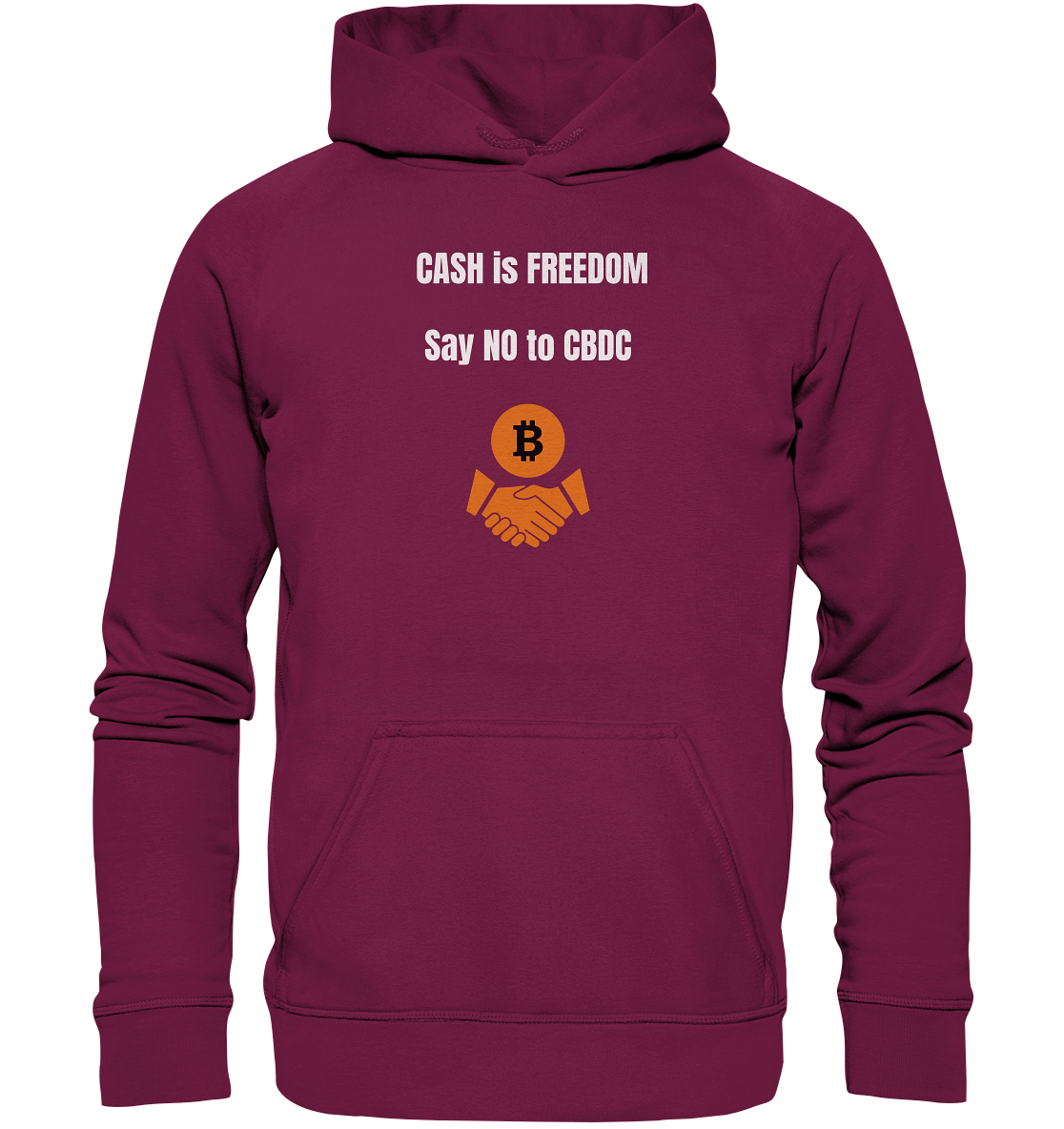 CASH is FREEDOM, Say NO to CBDC (Ladies Collection 21% Rabatt bis zum Halving 2024)  - Basic Unisex Hoodie