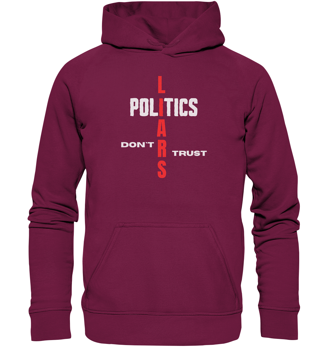 DON`T TRUST POLITICS, LIARS (Version 2) - Basic Unisex Hoodie