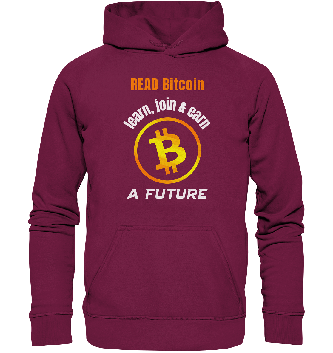 READ BITCOIN learn, join & earn A FUTURE - Var. Ladies collection  - Basic Unisex Hoodie