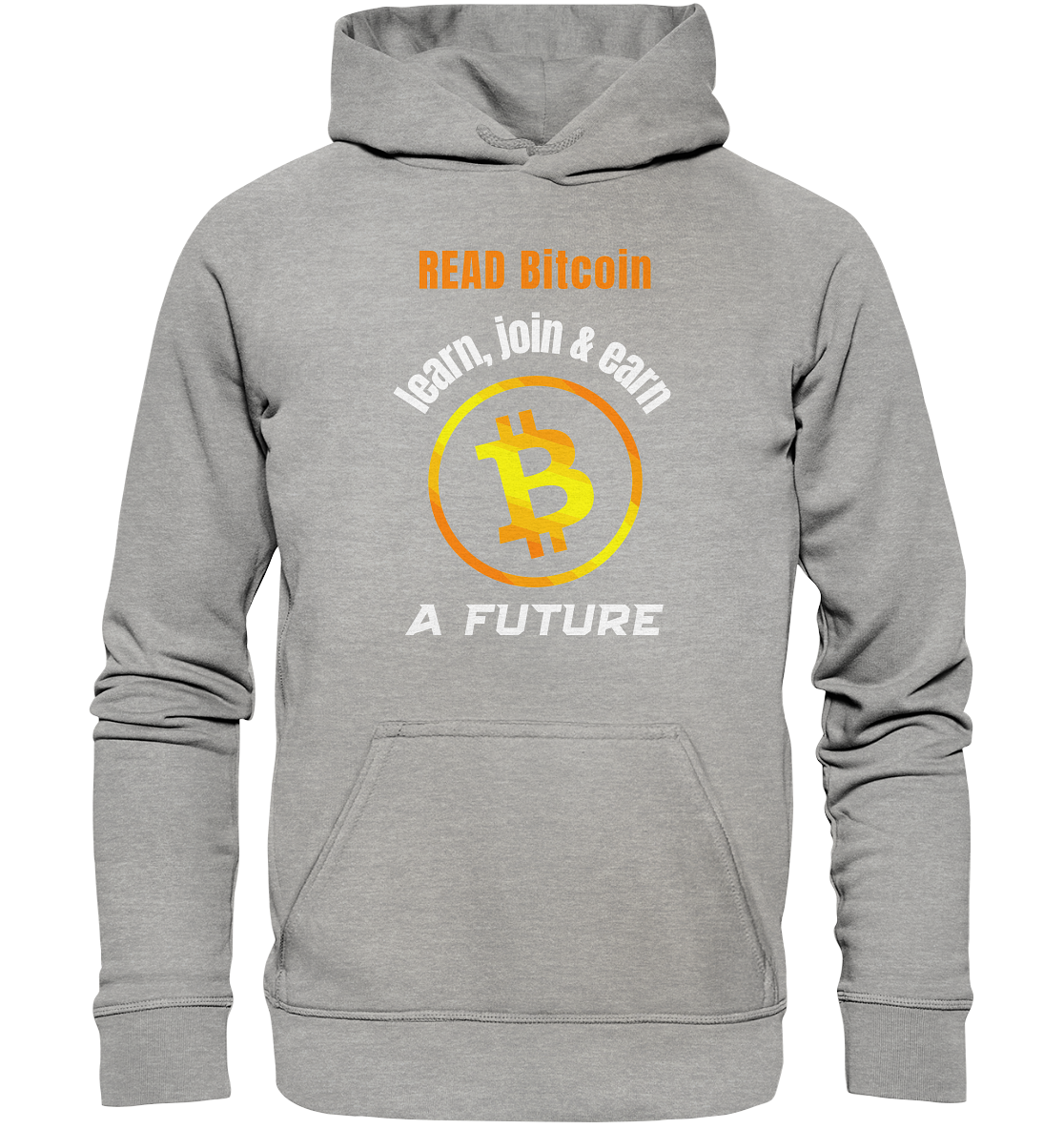 READ BITCOIN learn, join & earn A FUTURE - Var. Ladies collection  - Basic Unisex Hoodie