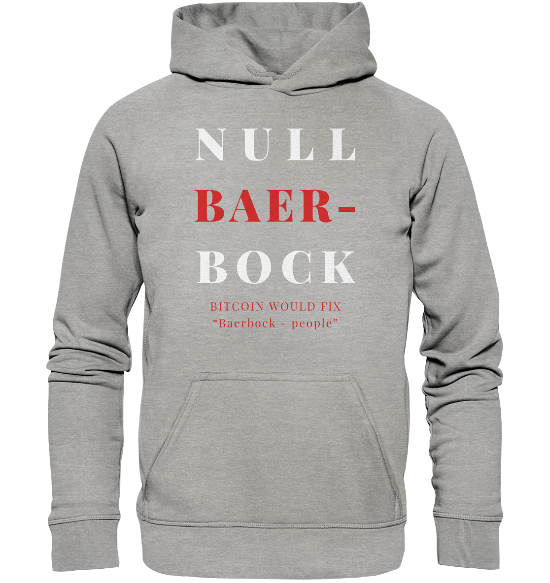 BAERBOCK? BITCOIN WOULD FIX "Baerbock-people" - STUDY BITCOIN  - Basic Unisex Hoodie