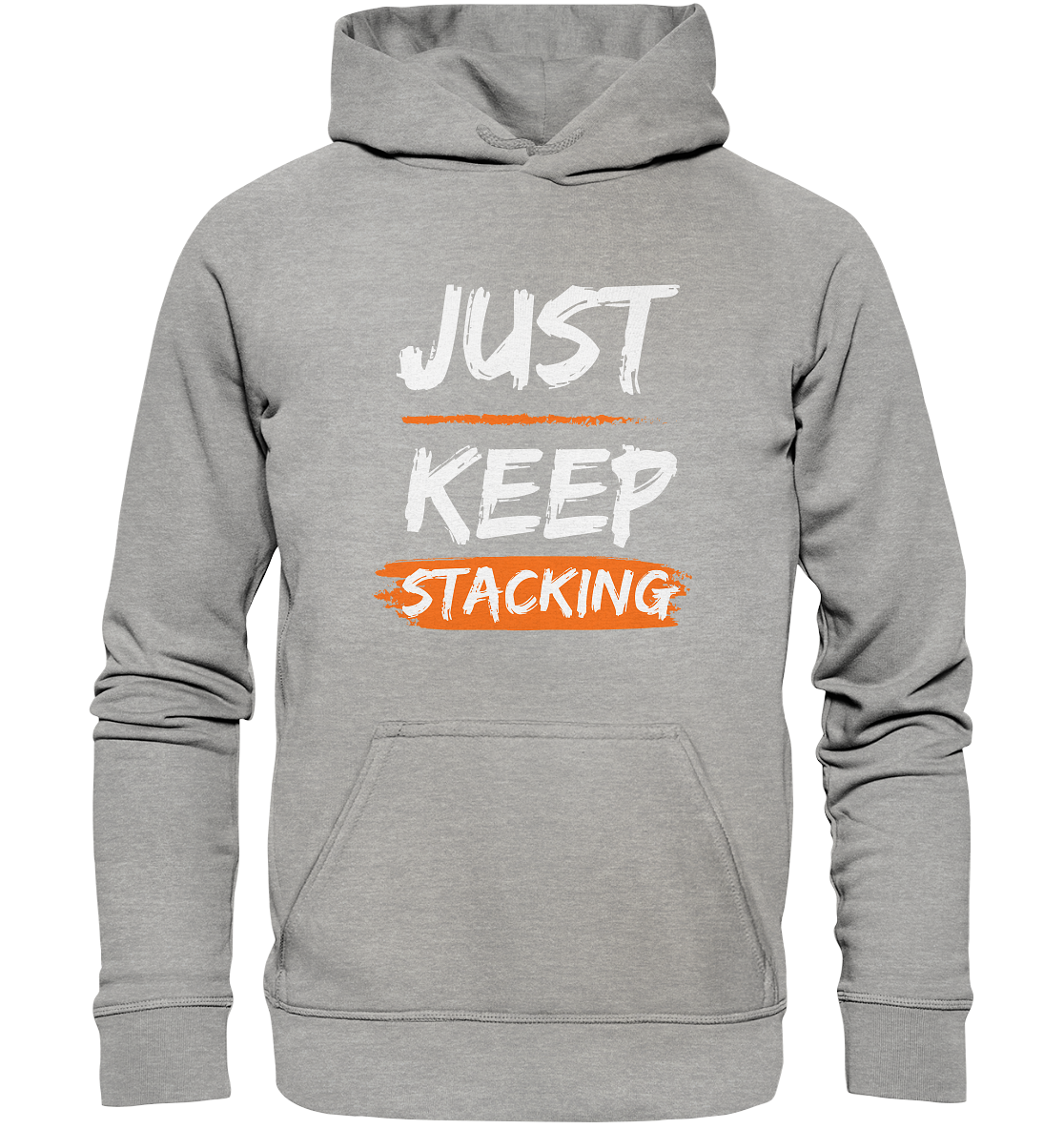 JUST KEEP STACKING - Basic Unisex Hoodie