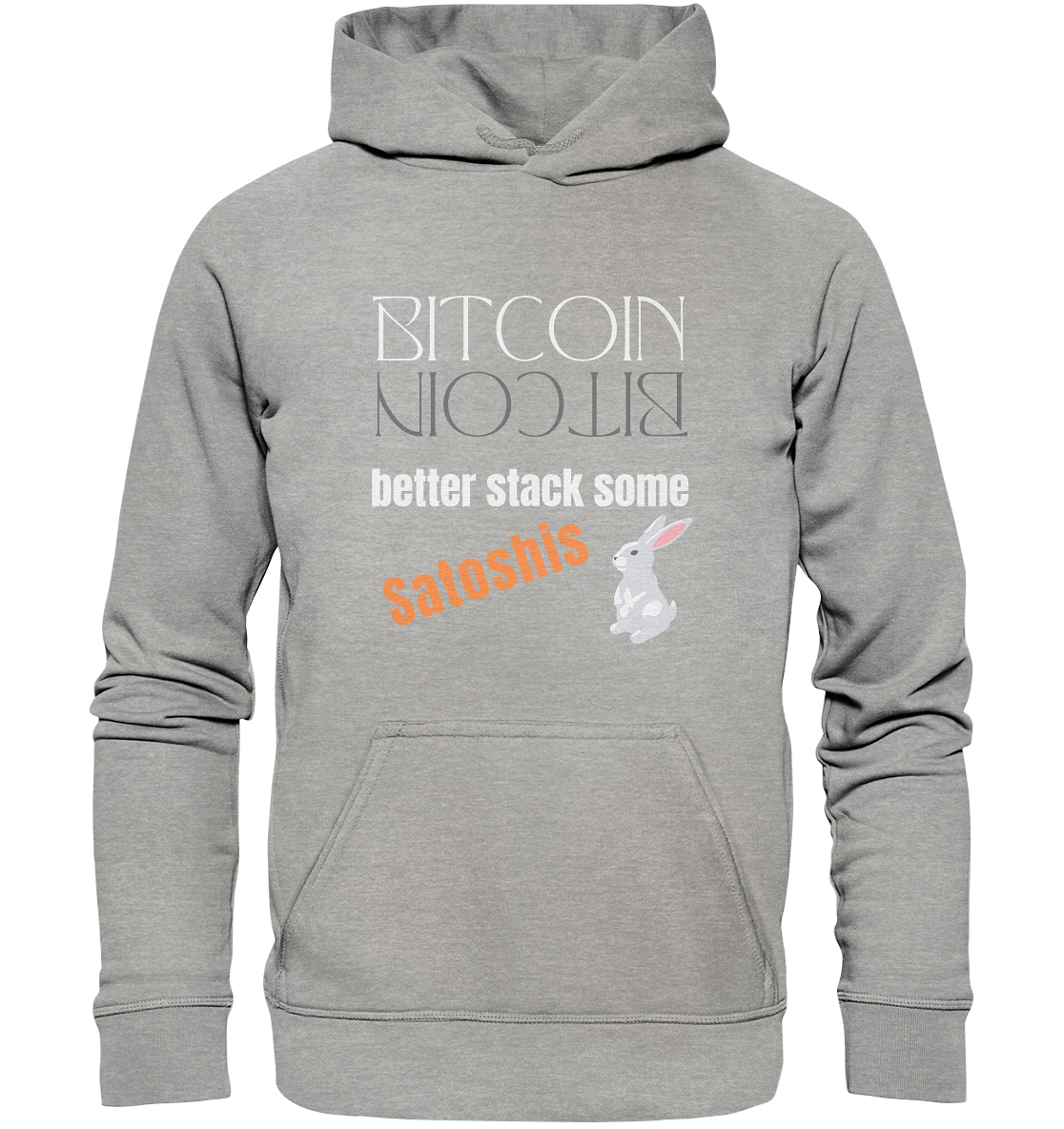 BITCOIN BETTER STACK SOME Satoshis - (Spiegelschrift & Bunny Version) - Basic Unisex Hoodie