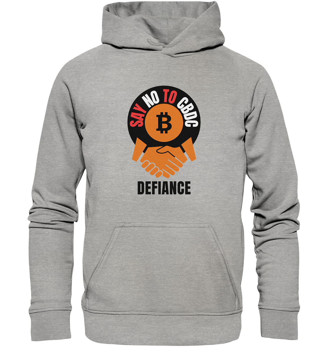 SAY NO TO CBDC - DEFIANCE (Ladies Collection 21% Rabatt bis zum Halving 2024) - Basic Unisex Hoodie