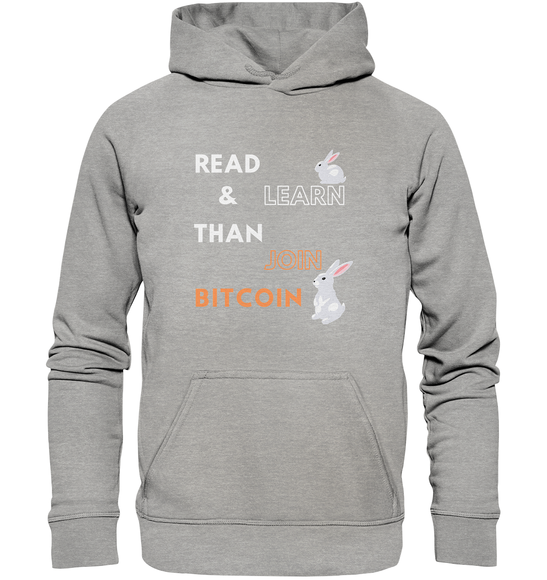 READ & LEARN, THAN JOIN BITCOIN - Bunny Version - Basic Unisex Hoodie