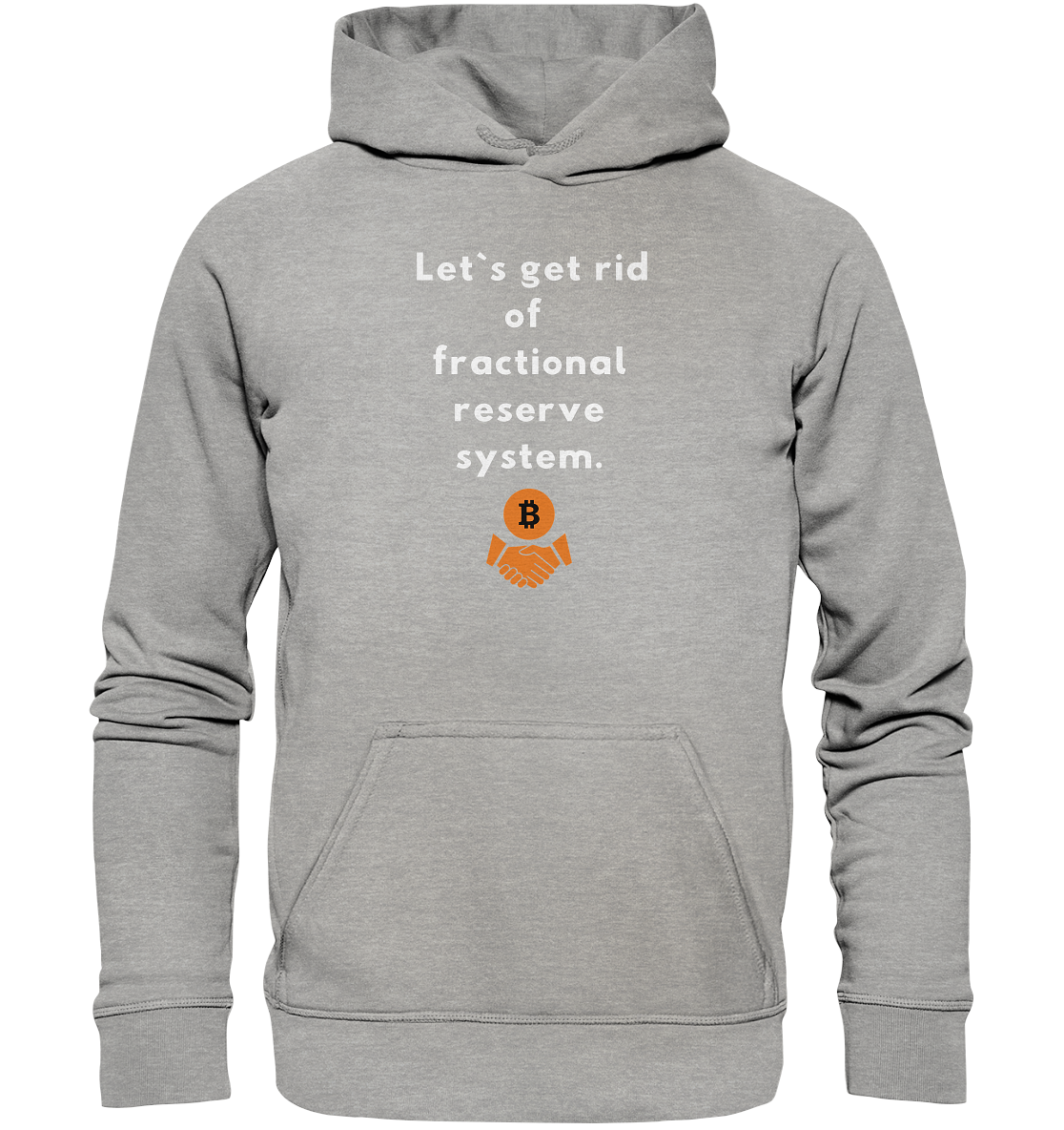 Let`s get rid of fractional reserve system (Ladies Collection 21% Rabatt bis zum Halving 2024) - Basic Unisex Hoodie