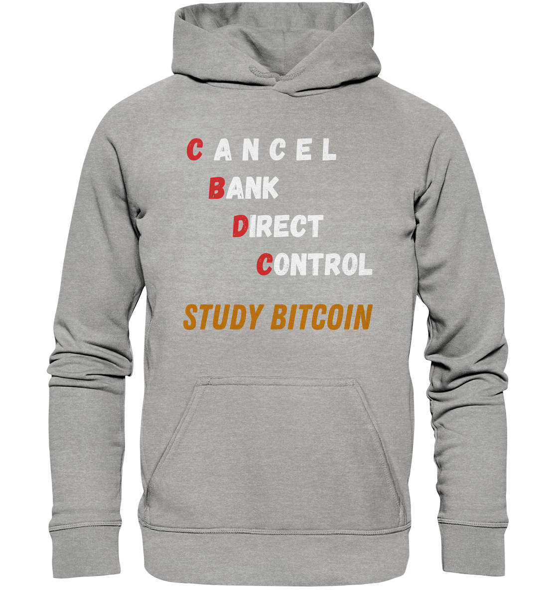 CBDC - CANCEL BANC DIRECT CONTROL - STUDY BITCOIN - LADIES COLLECTION 21% automat. Rabatt bis zum Halving 2024   - Basic Unisex Hoodie