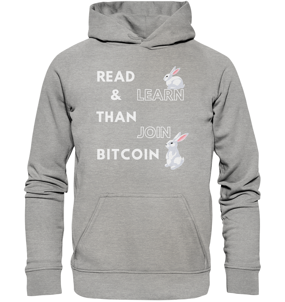 READ & LEARN THAN JOIN BITCOIN - Bunny Version - Ladies Collection  - Basic Unisex Hoodie