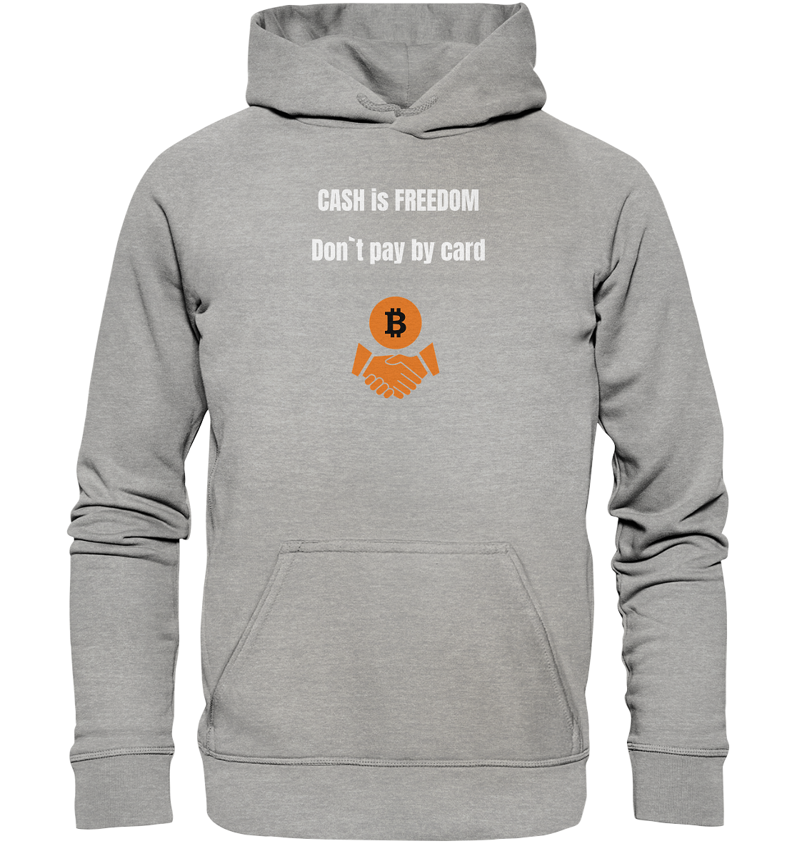 CASH is FREEDOM. Don`t pay by card (Ladies Collection 21% Rabatt bis zum Halving 2024)  Kopie - Basic Unisex Hoodie