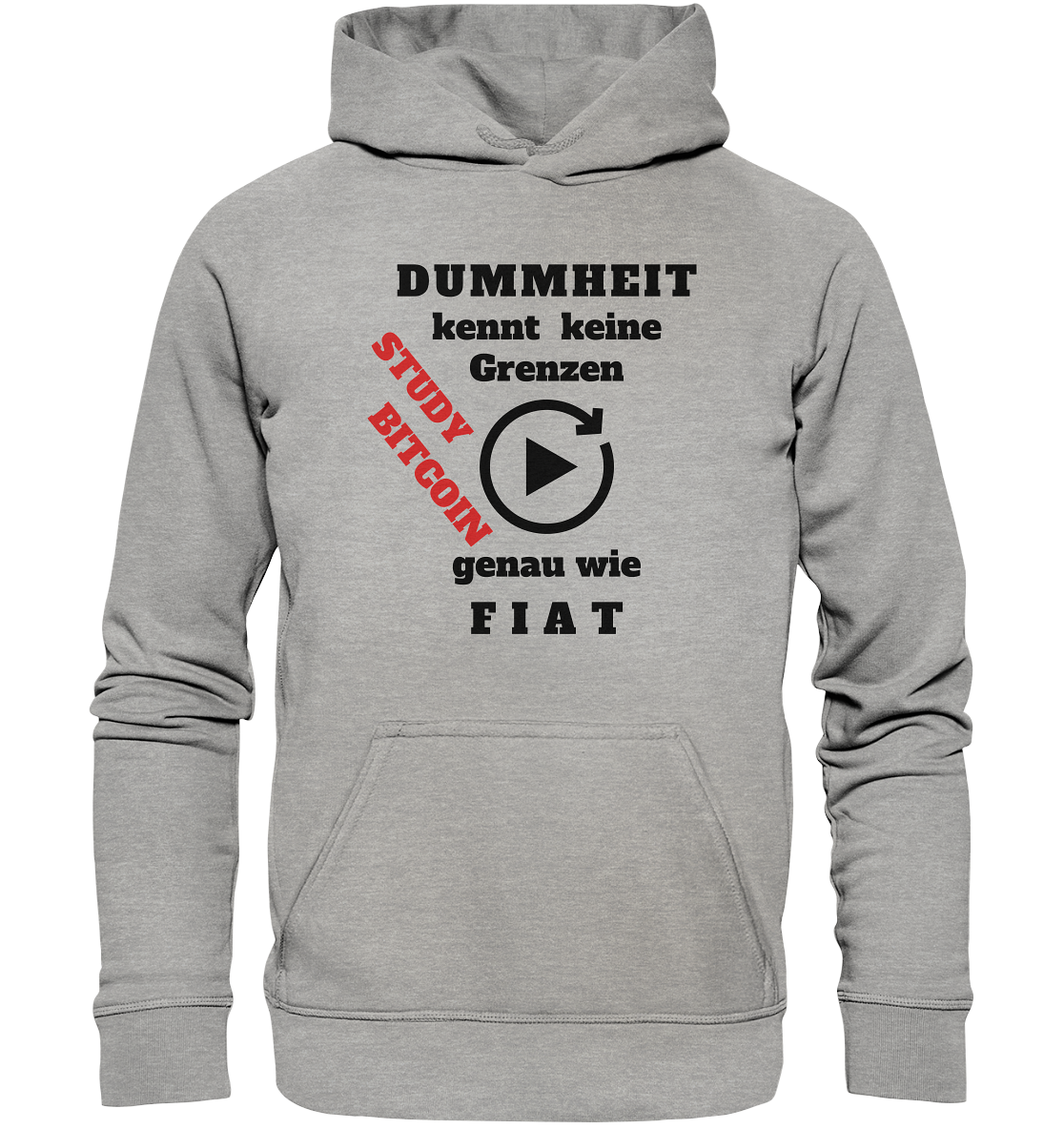 DUMMHEIT kennt keine Grenzen - genau wie FIAT - STUDY BITCOIN (schräg, rot) # ENDLOS-PLAYBUTTON - Ladies Collection 21% Rabatt bis zum Halving 2024  - Basic Unisex Hoodie