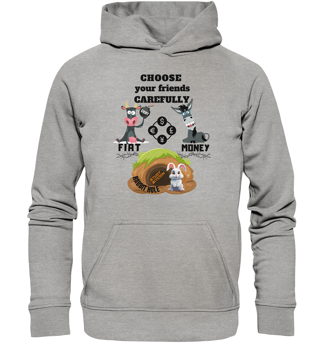 CHOOSE your friends CAREFULLY - FIAT Money / Rabbithole - LADIES Collection automat. 21% Rabatt bis zum Halving 2024   - Basic Unisex Hoodie