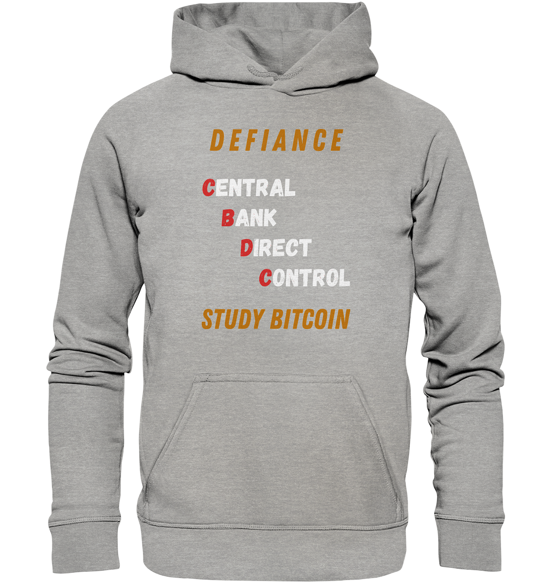 CENTRAL BANK DIRECT CONTROL -DEFIANCE - STUDY BITCOIN (Ladies Collection 21% Rabatt bis zum Halving 2024)   - Basic Unisex Hoodie