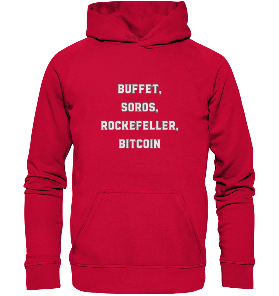 BUFFET,SOROS, ROCKEFELLER, BITCOIN  - Basic Unisex Hoodie