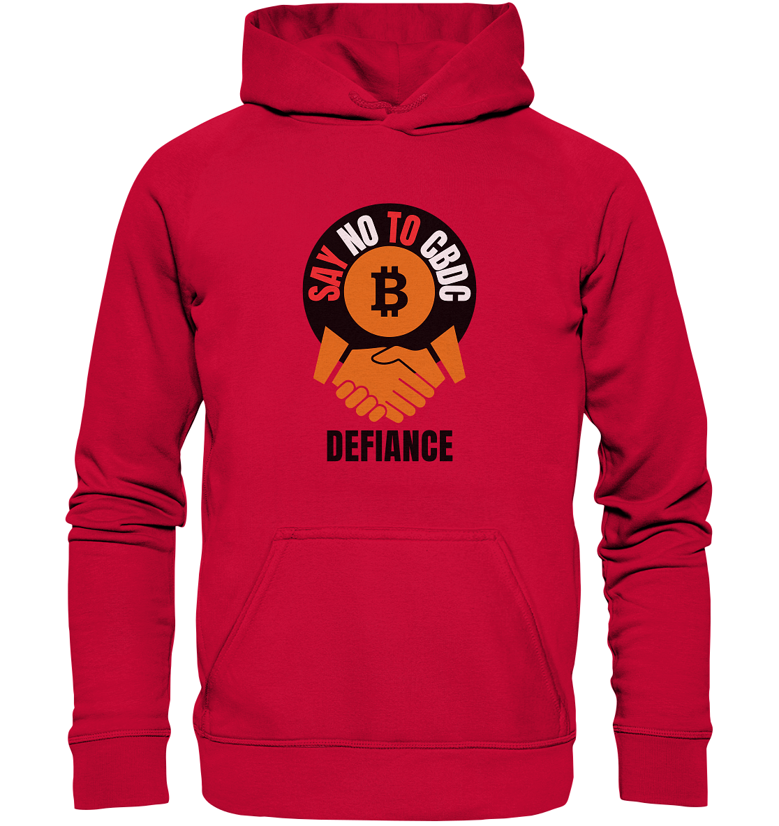 SAY NO TO CBDC - DEFIANCE (Ladies Collection 21% Rabatt bis zum Halving 2024) - Basic Unisex Hoodie