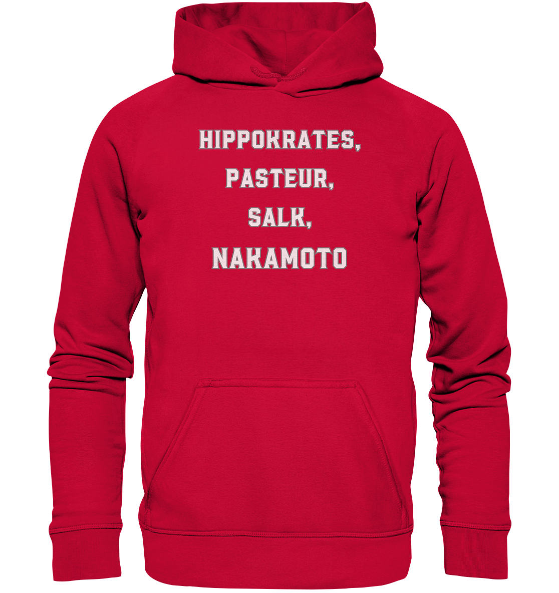 Hippokrates, Pasteur, Salk, Nakamoto - Basic Unisex Hoodie