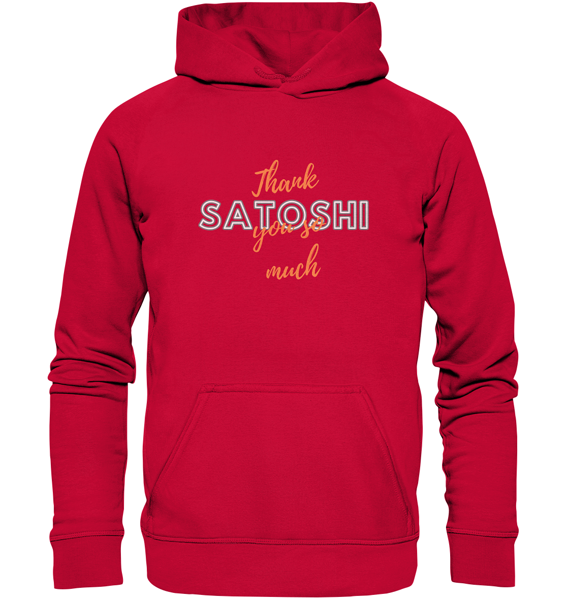 THANK YOU SO MUCH SATOSHI (Version Chaos) - LADIES COLLECTION 21% automat. Rabatt bis zum Halving 2024   - Basic Unisex Hoodie