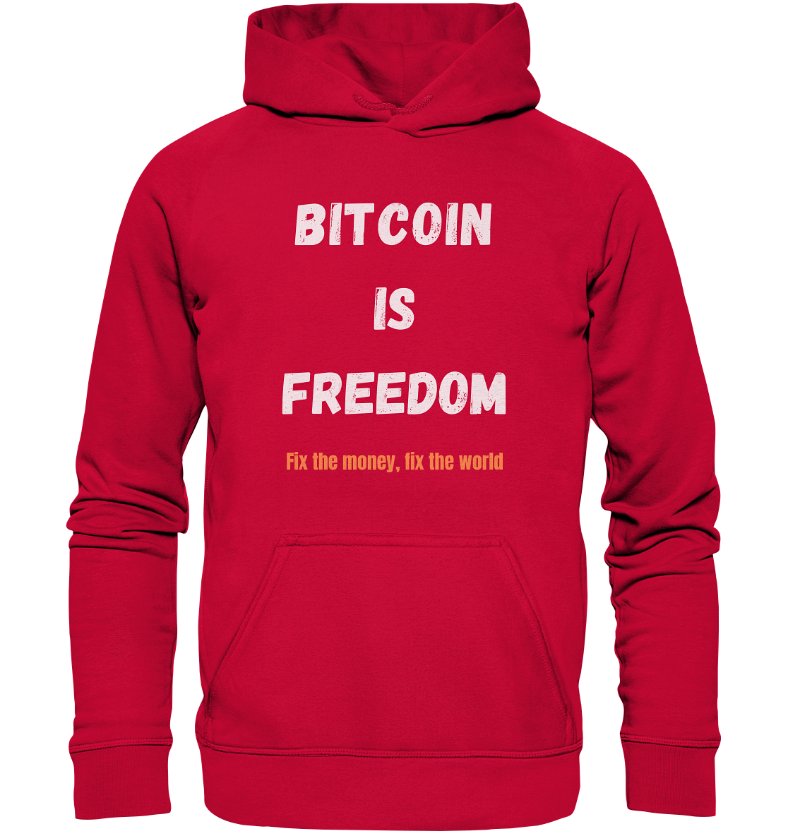 BITCOIN IS FREEDOM - Fix the money, fix the world - LADIES COLLECTION 21% automat. Rabatt bis zum Halving 2024  - Basic Unisex Hoodie