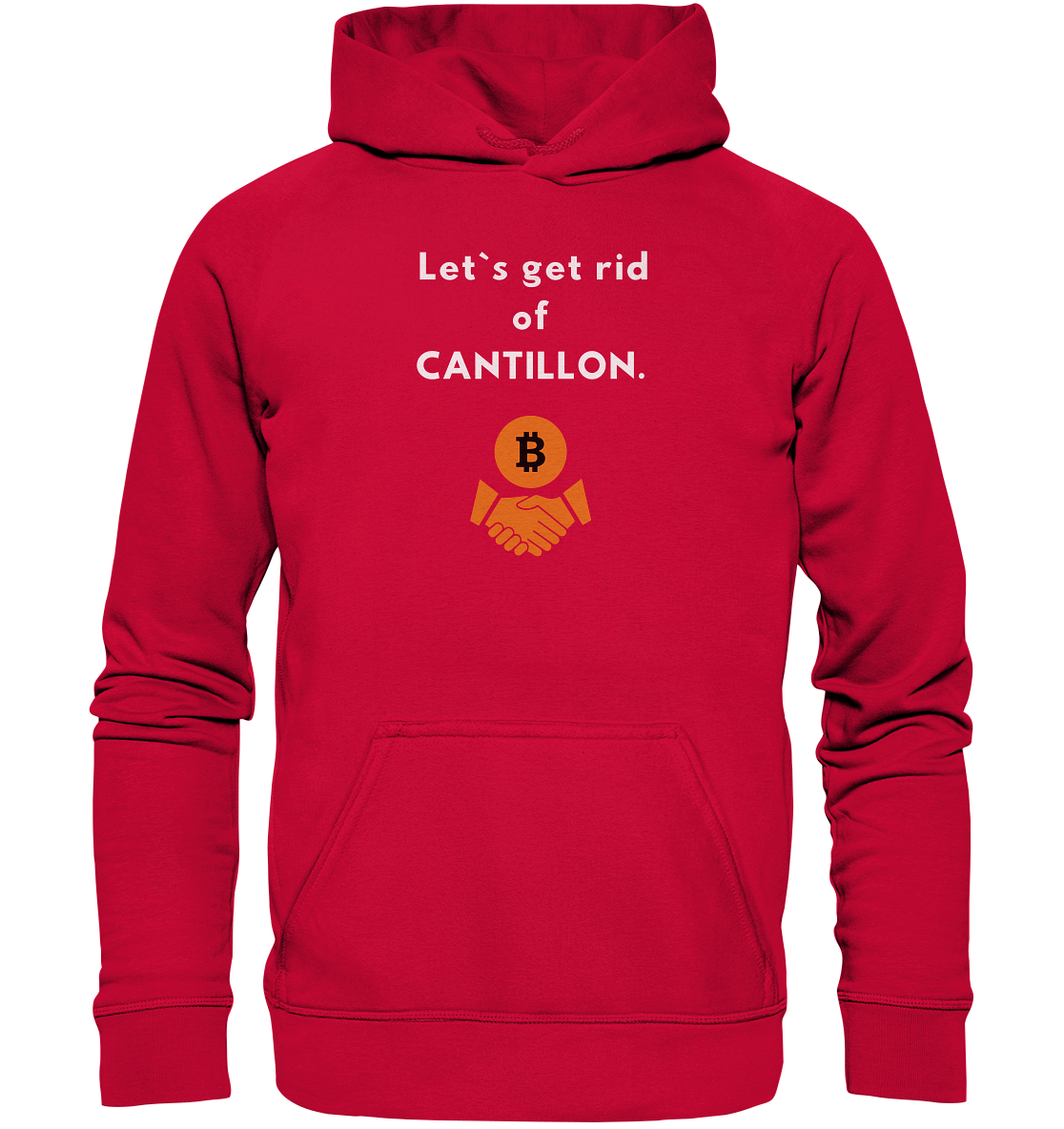 Let`s get rid of CANTILLON. (Ladies Collection 21% Rabatt bis zum Halving 2024)  - Basic Unisex Hoodie