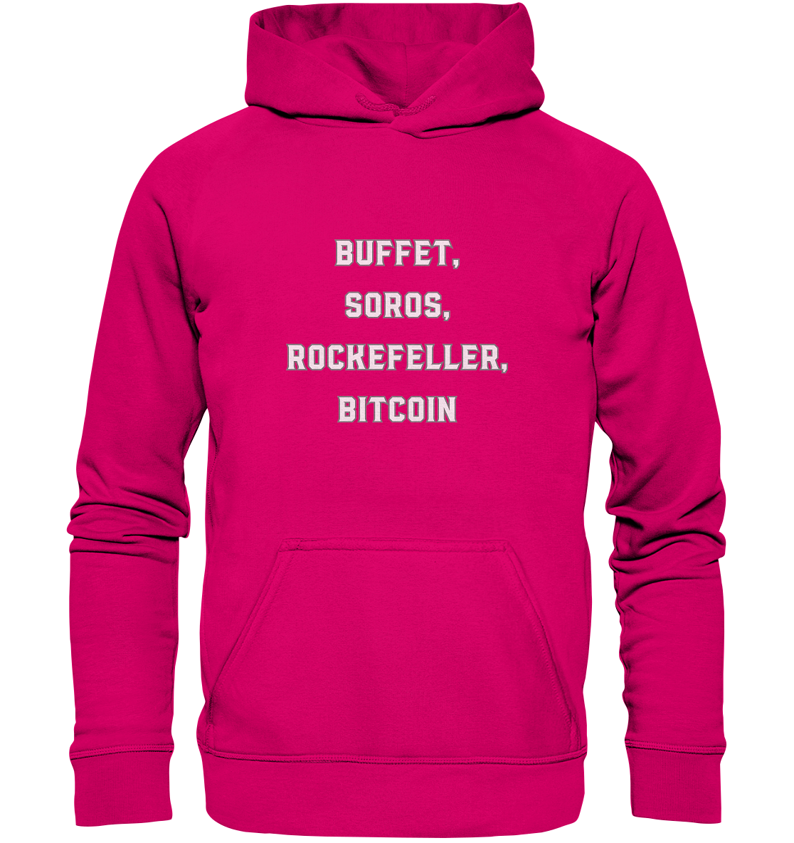 BUFFET,SOROS, ROCKEFELLER, BITCOIN  - Basic Unisex Hoodie