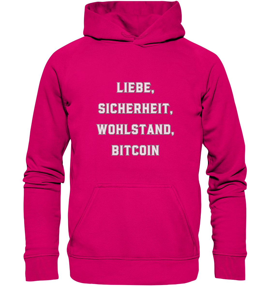 LIEBE, SICHERHEIT, WOHLSTAND, BITCOIN  - Basic Unisex Hoodie