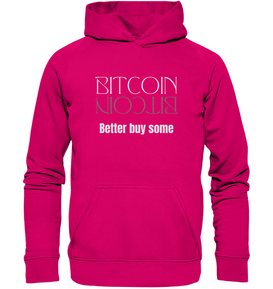 BITCOIN better buy some - LADIES COLLECTION 21% automat. Rabatt bis zum Halving 2024   - Basic Unisex Hoodie