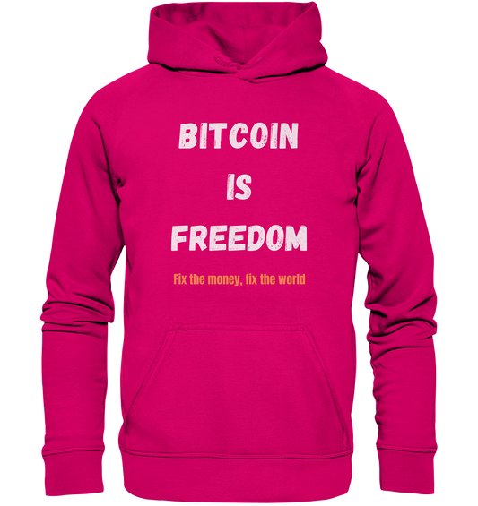 BITCOIN IS FREEDOM - Fix the money, fix the world - LADIES COLLECTION 21% automat. Rabatt bis zum Halving 2024  - Basic Unisex Hoodie