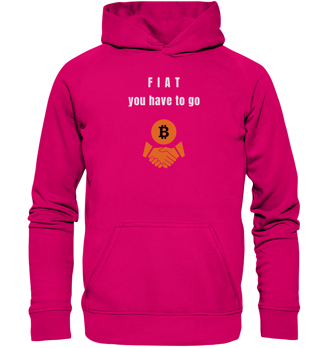 FIAT you have to go (Ladies Collection 21% Rabatt bis zum Halving 2024)  - Basic Unisex Hoodie