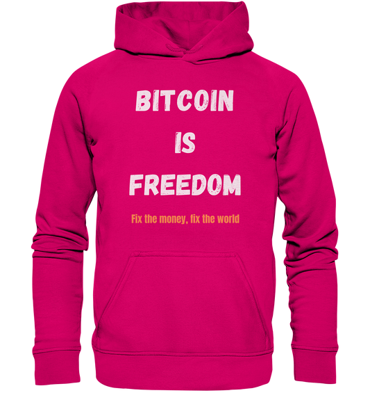 BITCOIN IS FREEDOM - Fix the money, fix the world - Basic Unisex Hoodie