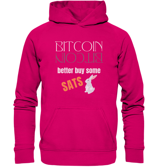 BITCOIN better buy some SATS (Spiegelschrift & Bunny) - LADIES COLLECTION 21% automat. Rabatt bis zum Halving 2024  - Basic Unisex Hoodie