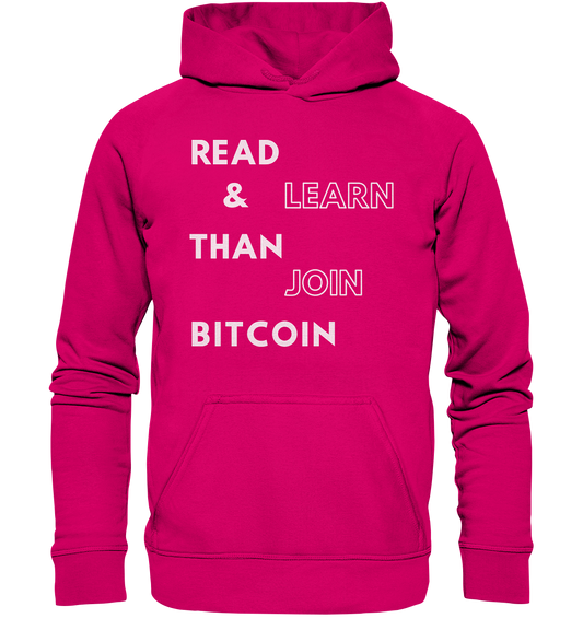 READ & LEARN THAN JOIN BITCOIN - Ladies Collection - Basic Unisex Hoodie