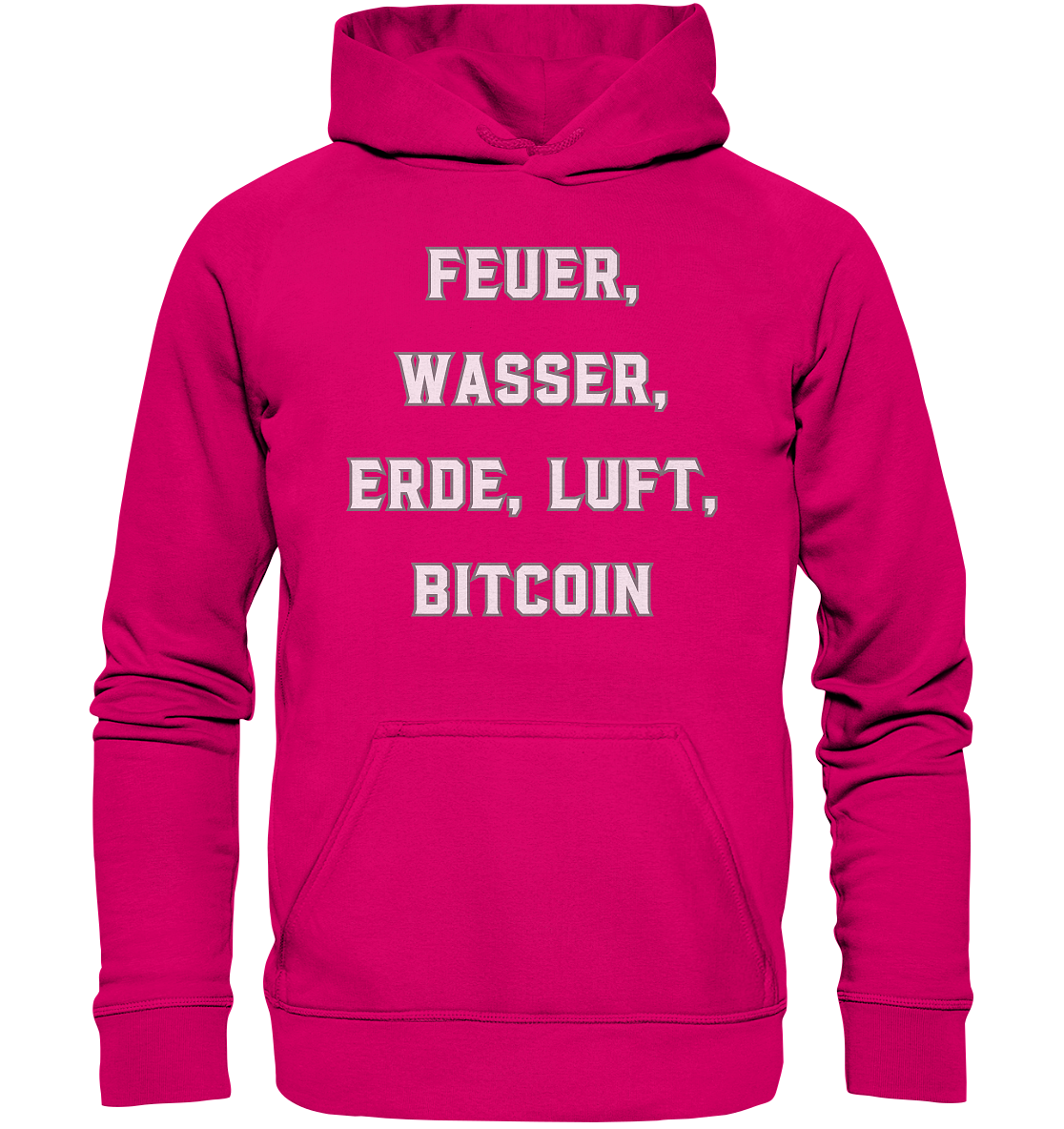 FEUER, WASSER, ERDE, LUFT, BITCOIN- Ladies Collection  - Basic Unisex Hoodie