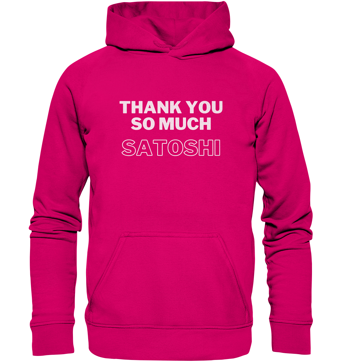 THANK YOU SO MUCH SATOSHI (Version pure white, andere Aufteilung)  - Basic Unisex Hoodie