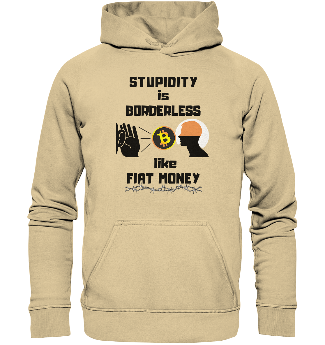 STUPIDITY is BORDERLESS like FIAT MONEY (Flüstern - BTC - Lauschen-Grafik) # Ladies Collection 21% Rabatt bis zum Halving 2024 - Basic Unisex Hoodie