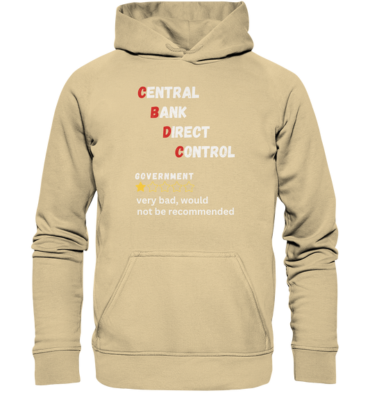 CENTRAL BANK DIRECT CONTROL - GOVERNMENT...not be recommended - STUDY BITCOIN  - Basic Unisex Hoodie